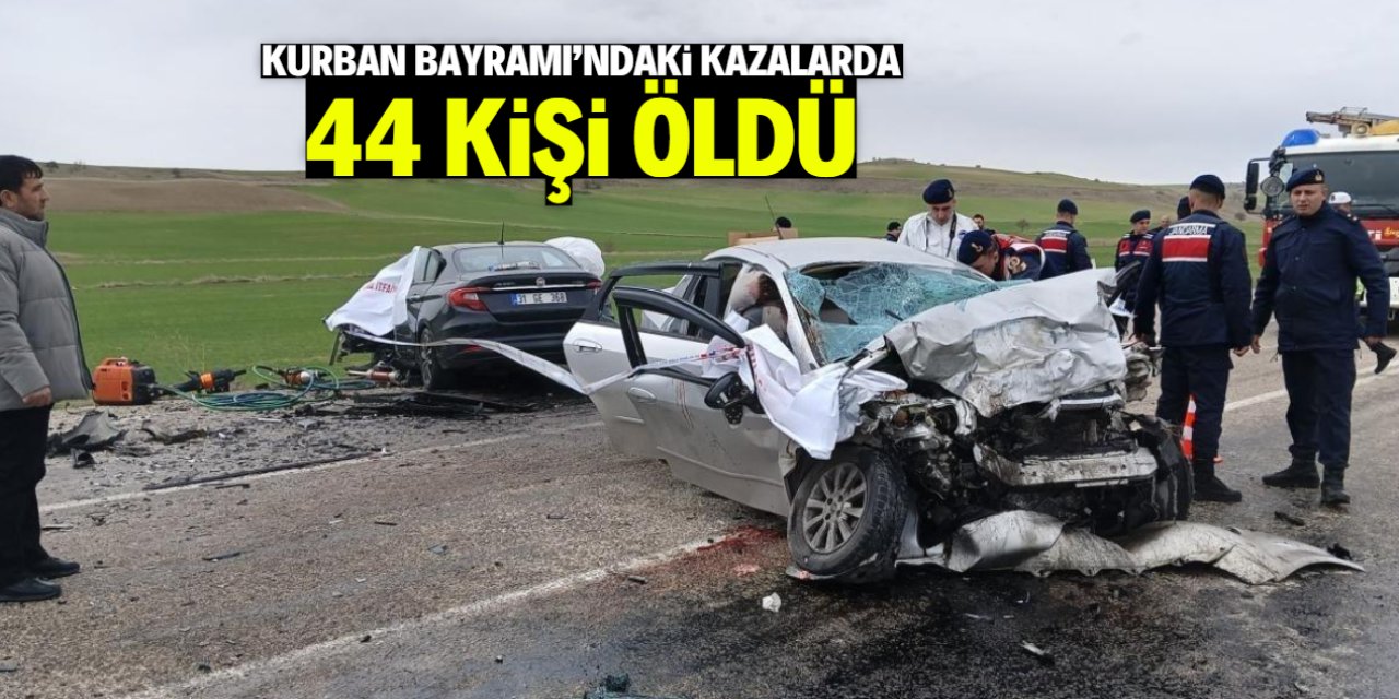 Kurban Bayramı'ndaki kazalarda 44 kişi öldü