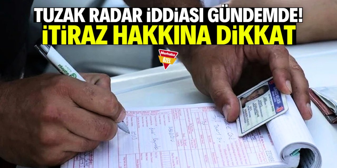 Tuzak radar iddiası gündemden düşmüyor! İtiraz hakkına dikkat