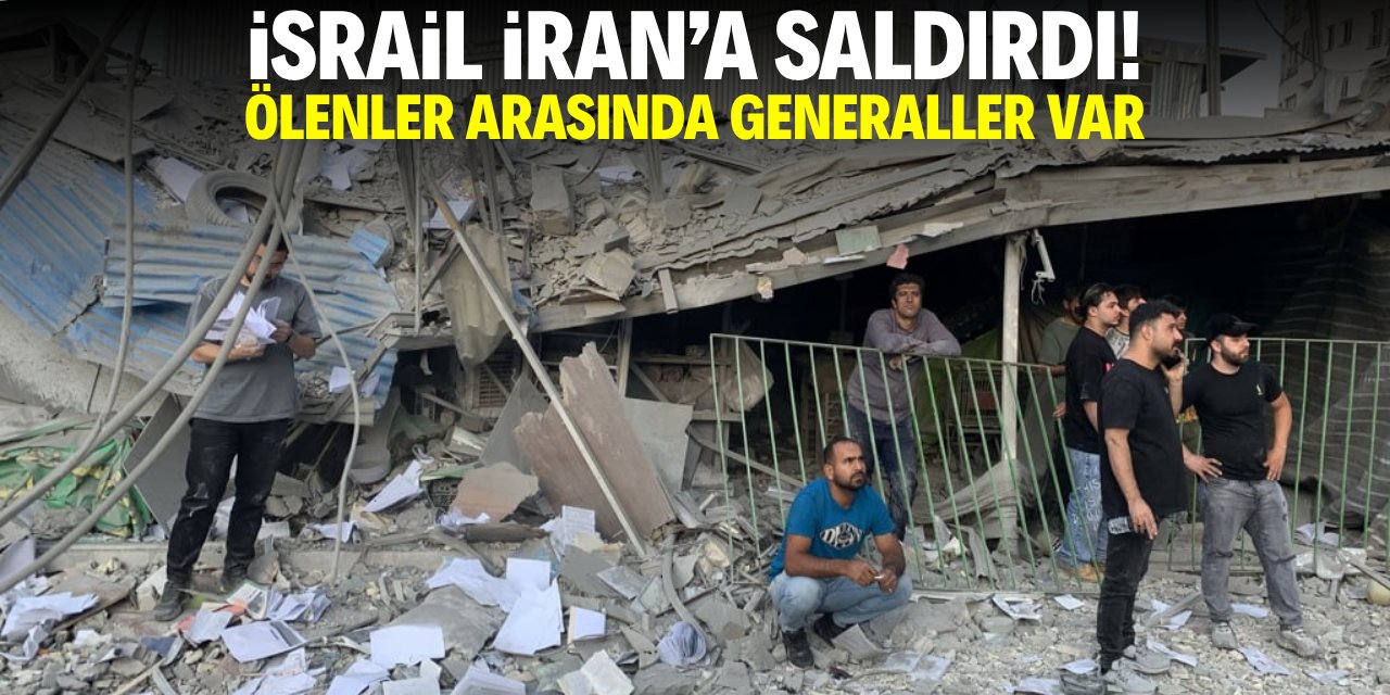 İsrail, İran'a saldırdı! Ölenler arasında generaller var