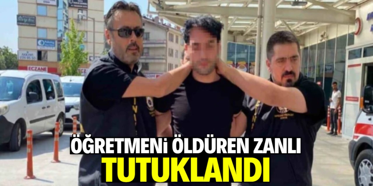 Konya'da öğretmeni silahla öldüren zanlı tutuklandı