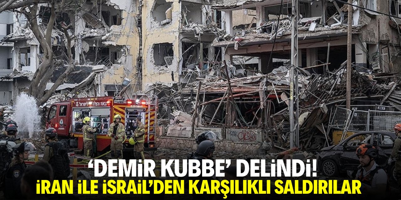 'Demir kubbe' delindi! İran ve İsrail'den karşılıklı saldırılar