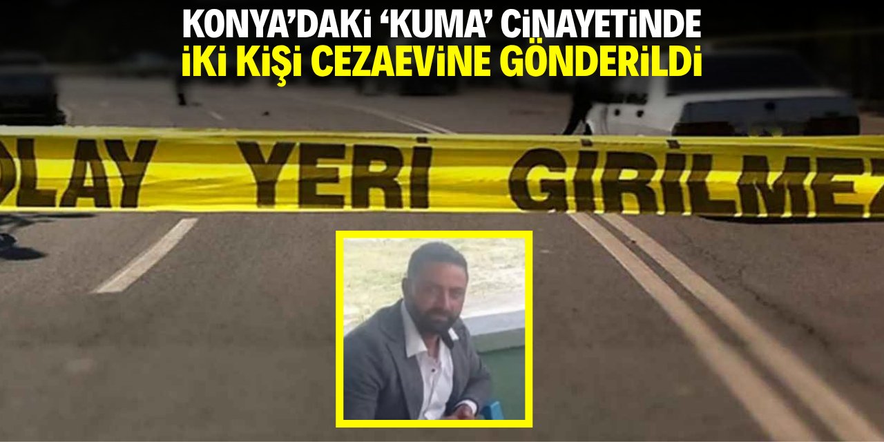 Konya'daki 'kuma' cinayetinde iki kişi tutuklandı