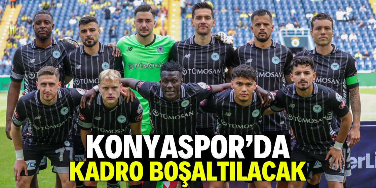 Konyaspor'da kadro boşaltılacak