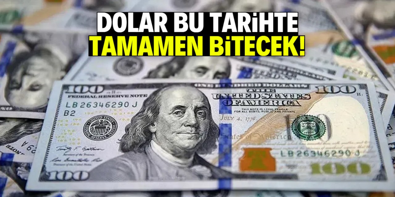Dolar bu tarihte tamamen bitecek! Altın çağı başlıyor