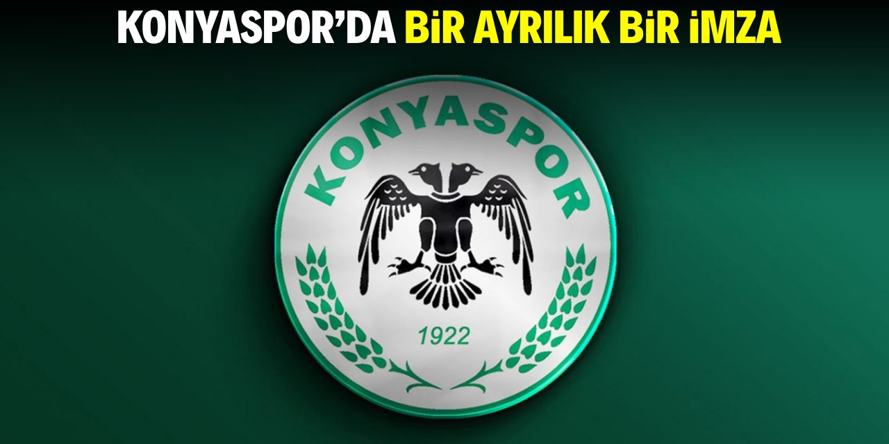 Konyaspor’da bir ayrılık bir imza