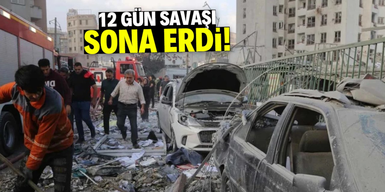 12 Gün Savaşı sona erdi!