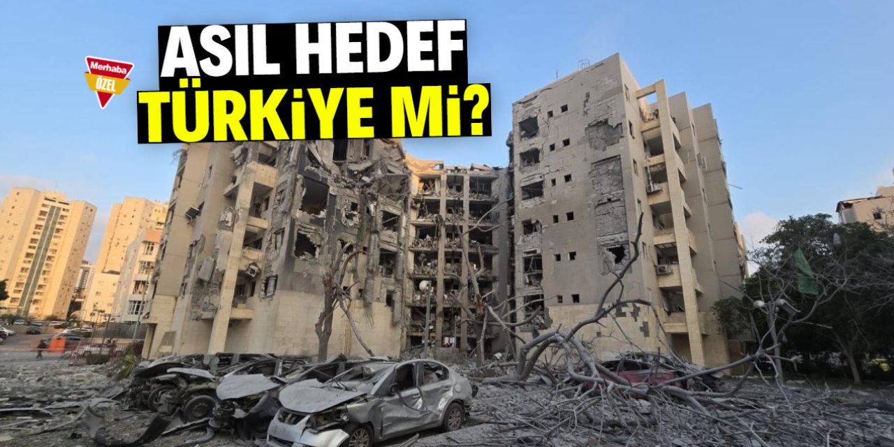 Asıl hedef Türkiye mi?