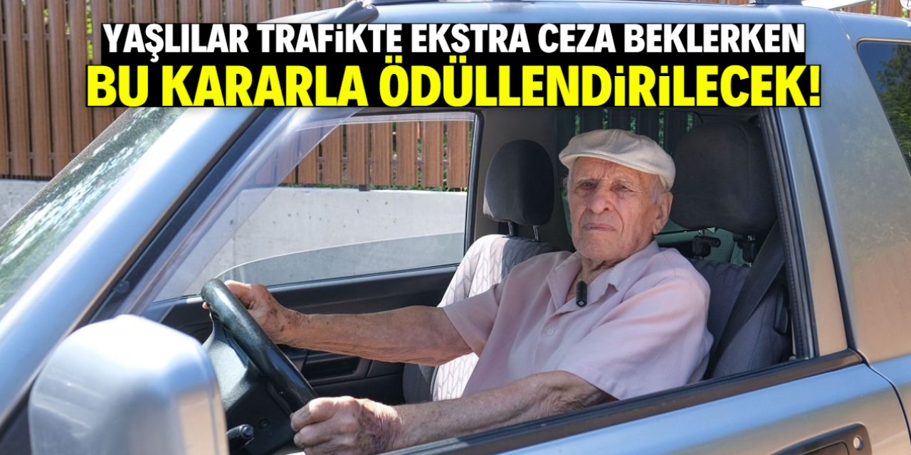 Yaşlılar ehliyetlerin iptal edilmesini beklerken ödüllendirilecek! Bu tarihte başlıyor