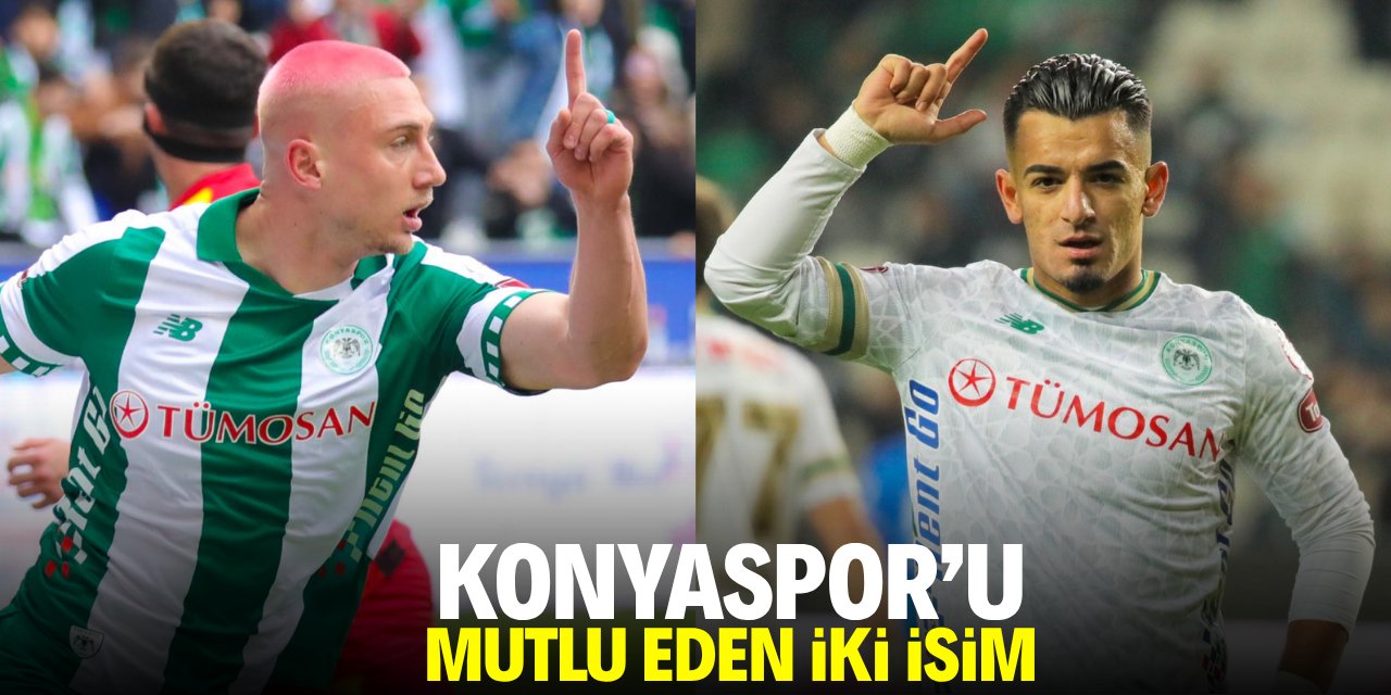 Konyaspor'u en çok mutlu eden iki isim