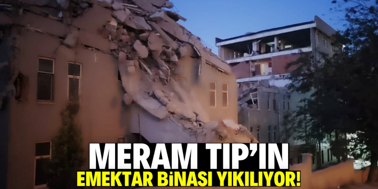 Meram Tıp'ın emektar binası bu hale geldi! İşte gerekçesi