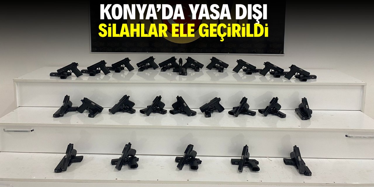 Konya'da yasa dışı silahlar ele geçirildi