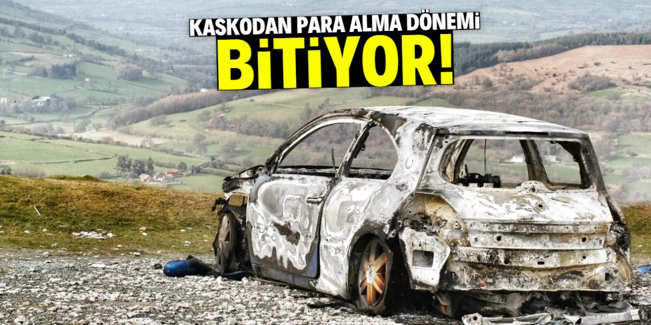 Kaskodan para alma dönemi bitiyor! Onarım zorunlu olacak
