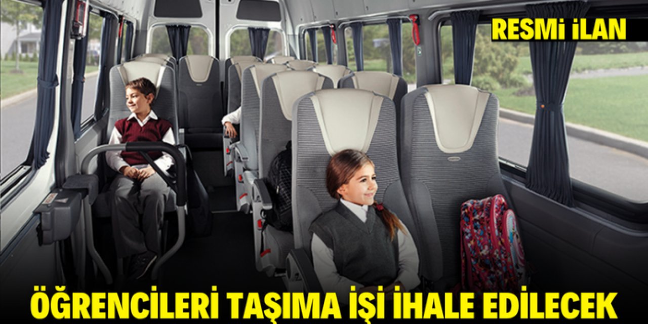 ÖĞRENCİLERİ TAŞIMA İŞİ İHALE EDİLECEK