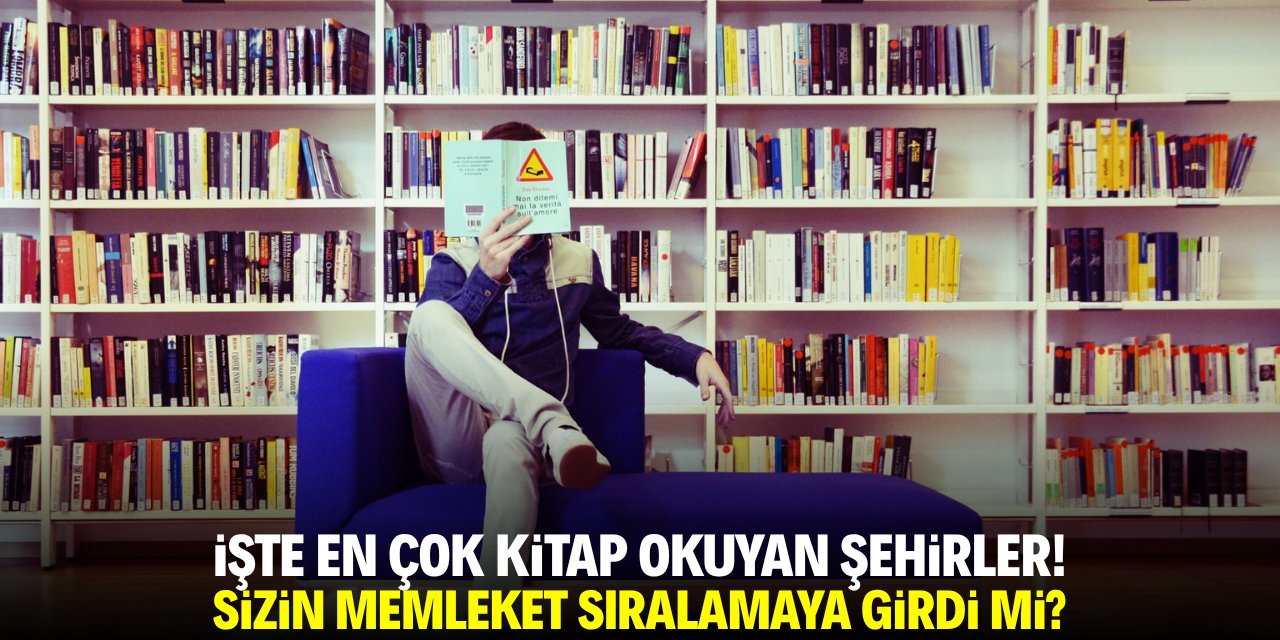 İşte en çok kitap okuyan şehirler! Sizin memleket sıralamaya girdi mi?