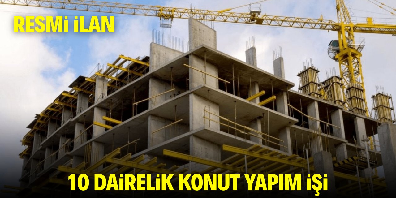 10 DAİRELİK KONUT YAPIM İŞİ