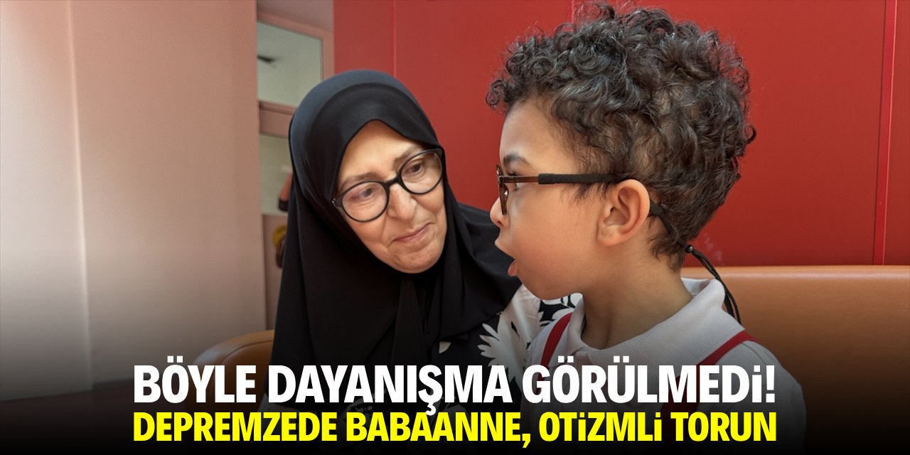 Böyle dayanışma görülmedi! Depremzede babaanne ve otizmli torun