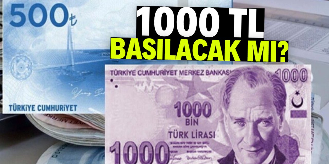1000 TL'lik banknot basılacak mı? Yüzde 85'e ulaştı