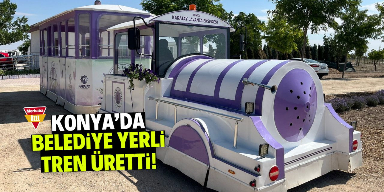 Konya'da belediye yerli tren üretti! Seferler başladı