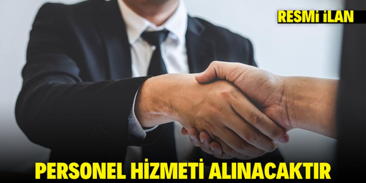 PERSONEL HİZMETİ ALINACAKTIR