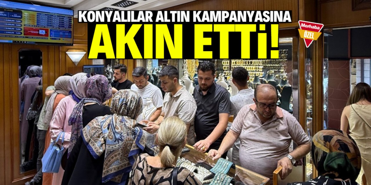 Konyalılar altın kampanyasına akın etti! Pırlanta hediye ediyorlar