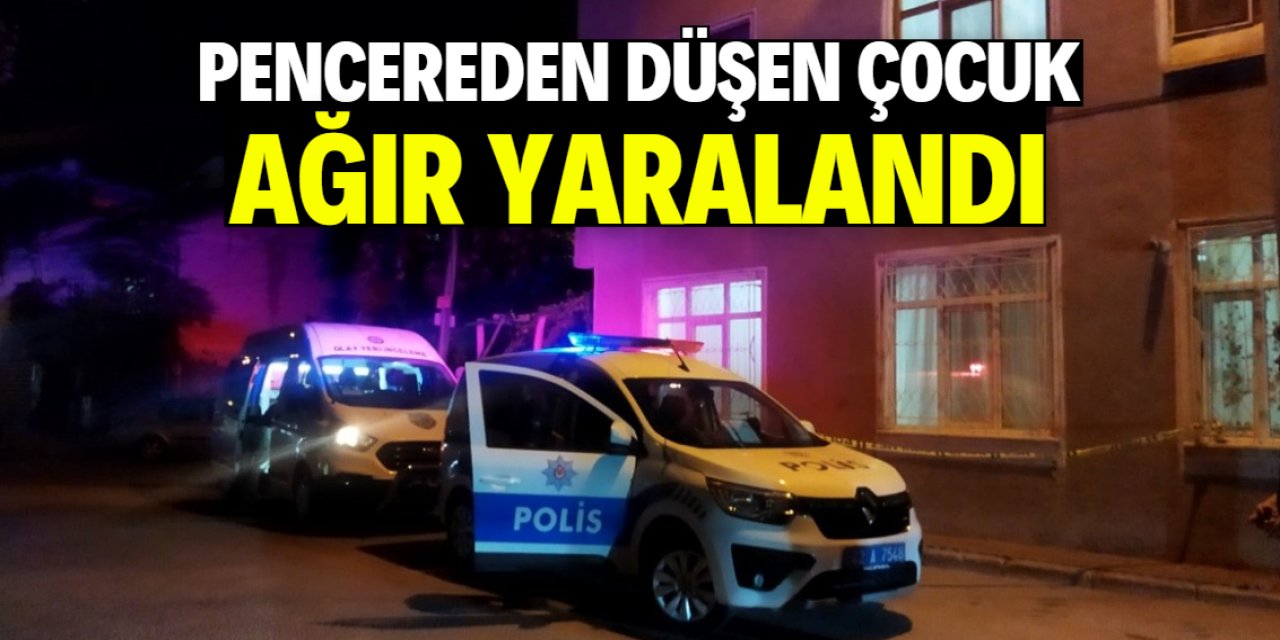 Pencereden düşen 8 yaşındaki çocuk ağır yaralandı