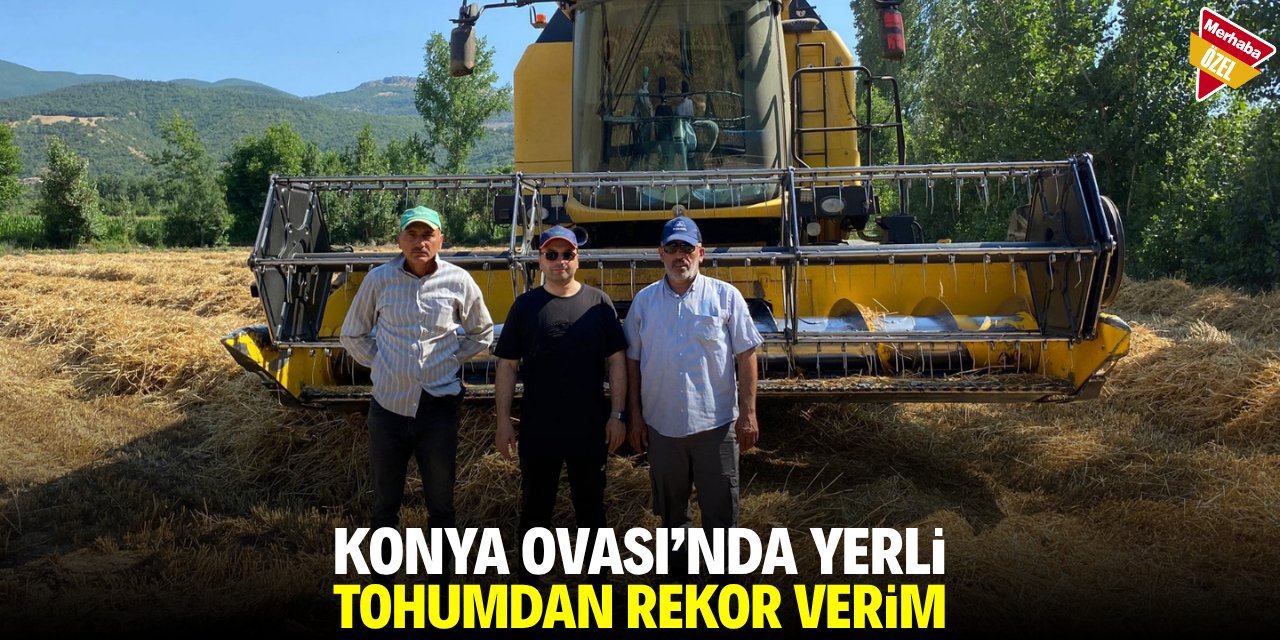 Yerli tohumdan rekor verim!