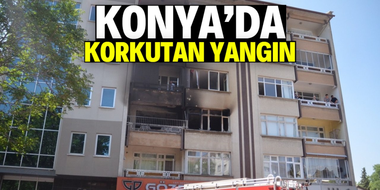Konya merkezde korkutan yangın! Ölümden döndüler