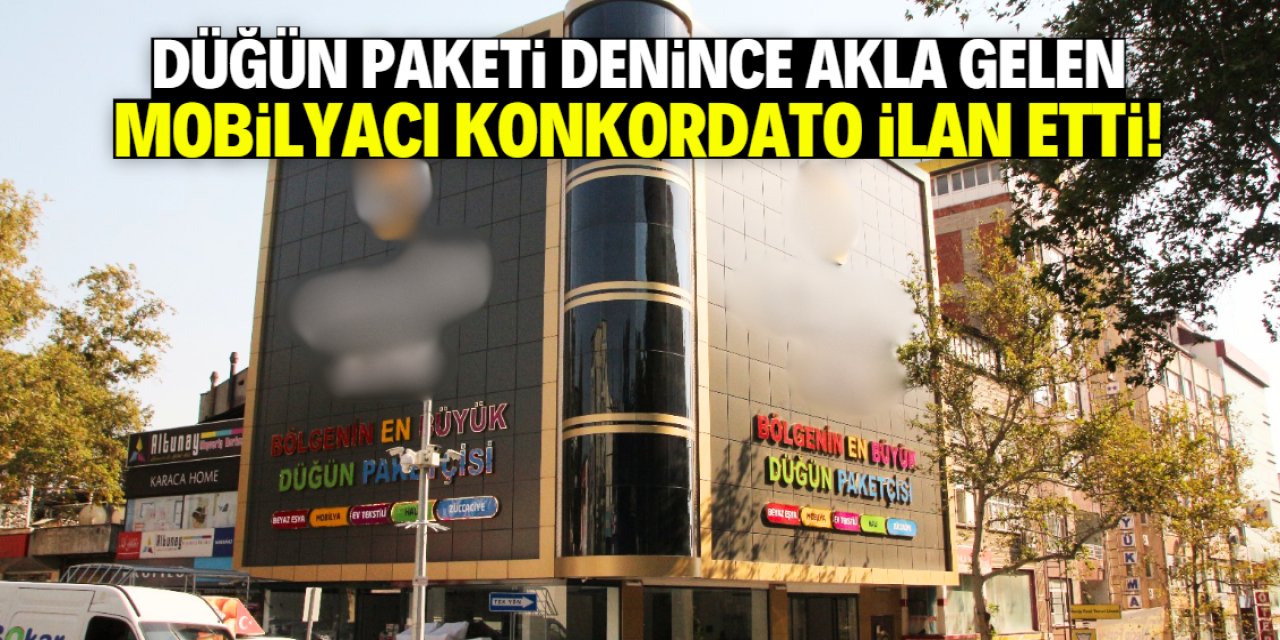 Düğün paketi denince akla gelen mobilyacı konkordato ilan etti!