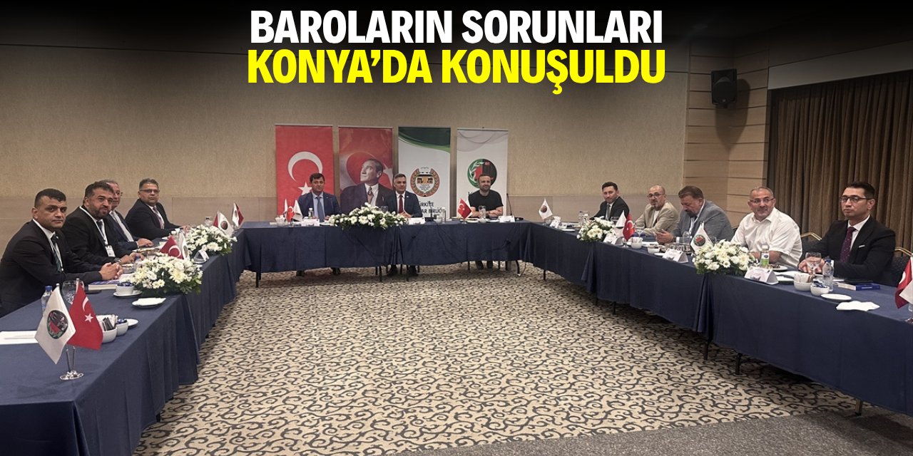 Baroların sorunları Konya'da konuşuldu