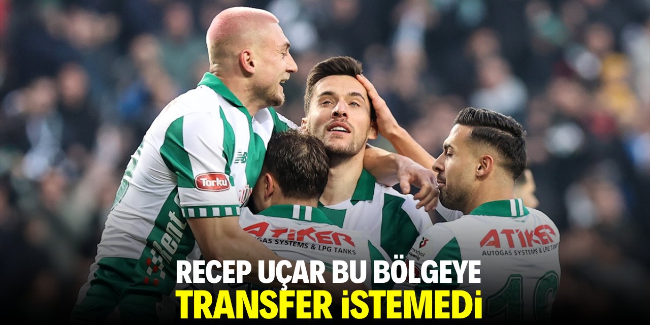 Recep Uçar bu bölgeye transfer istemedi