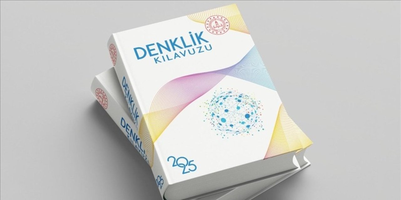 MEB 'Denklik Kılavuzu 2025'i yayımladı