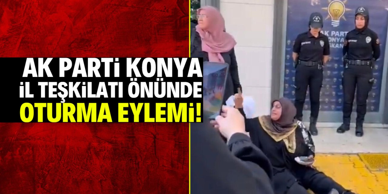 AK Parti Konya İl Teşkilatı önünde oturma eylemi: Biz terörist miyiz?