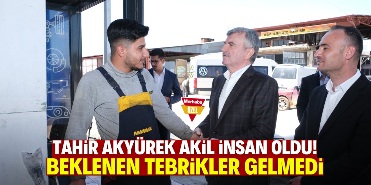 Tahir Akyürek'e 'akil insan' dedirtecek görev