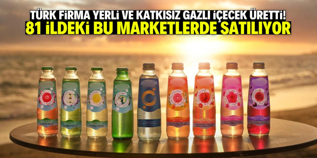 Türk firma yerli ve katkısız gazlı içecek üretti! Bu marketlerde satılıyor