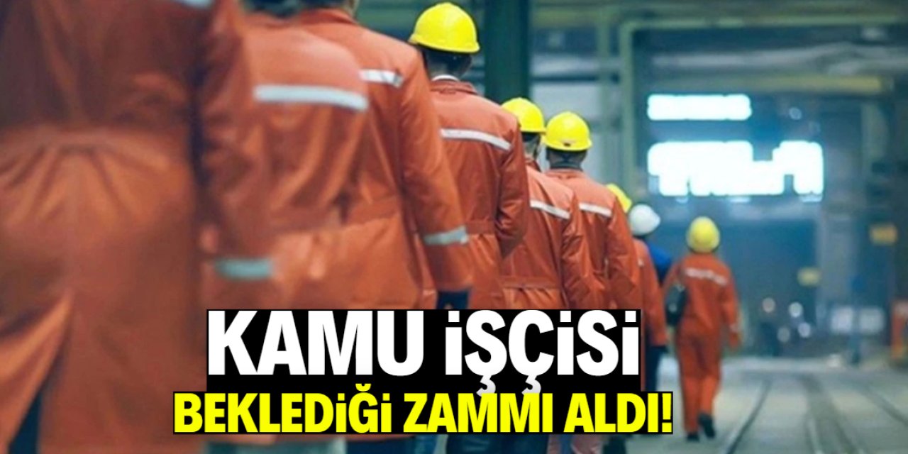 Kamu işçisine büyük zam! Oran belli oldu