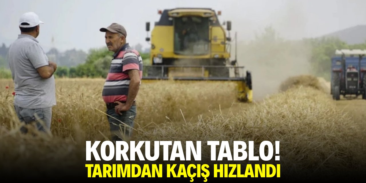 Korkutan tablo! Tarımdan kaçış hızlandı