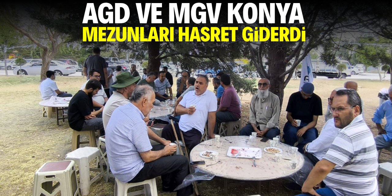 AGD VE MGV Konya mezunları hasret giderdi