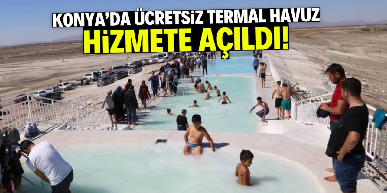 Konya'da ücretsiz termal havuz hizmete açıldı!