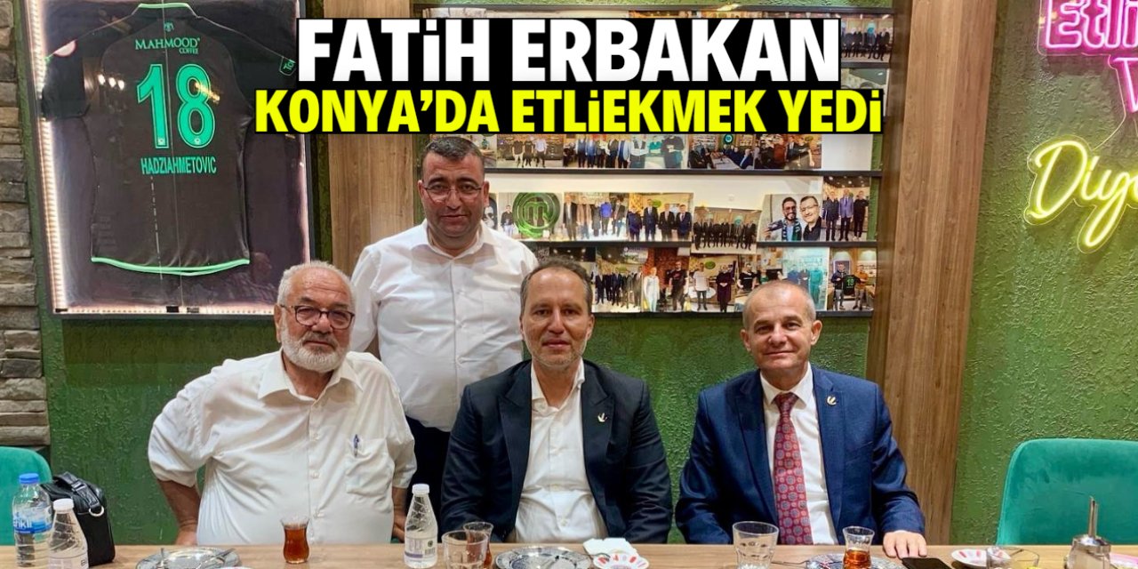Fatih Erbakan Konya'da etliekmek yedi