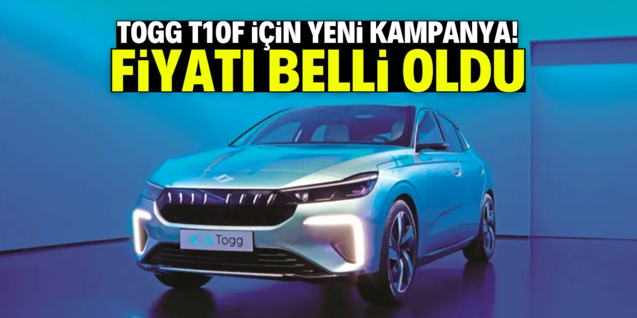 TOGG T10F için yeni kampanya! Fiyatı değişti