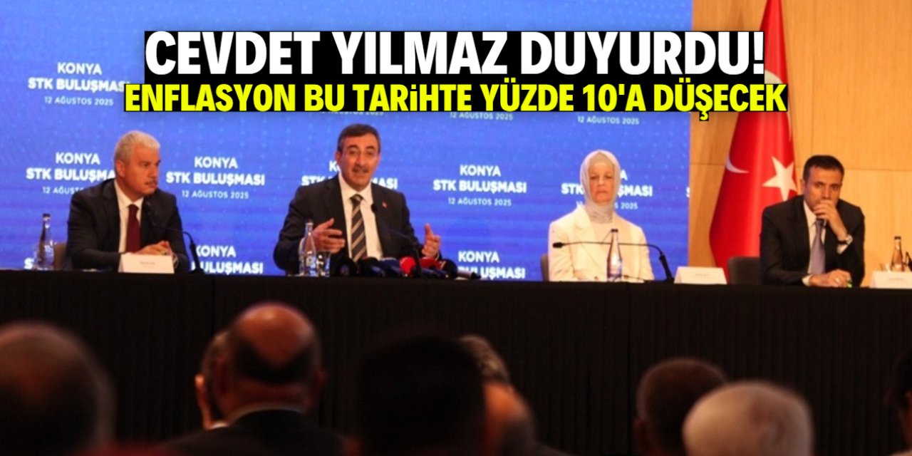Cevdet Yılmaz Konya'da duyurdu! Bu tarihte enflasyon yüzde 10'a düşecek
