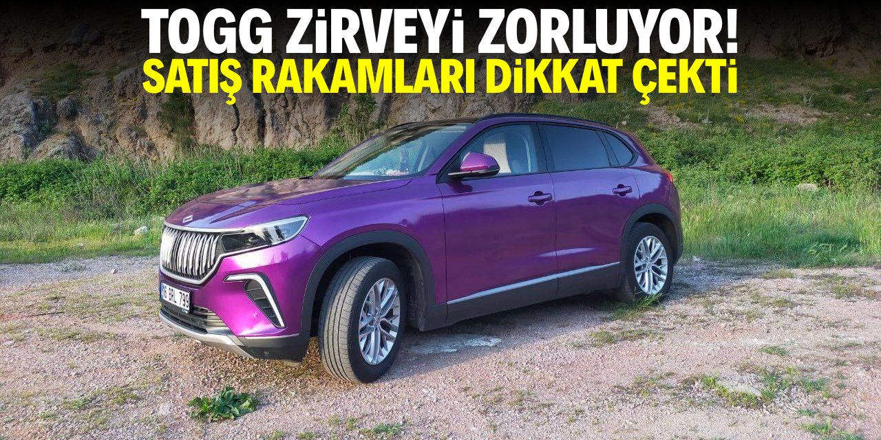 Togg zirveyi zorluyor! Satış rakamları dikkat çekti