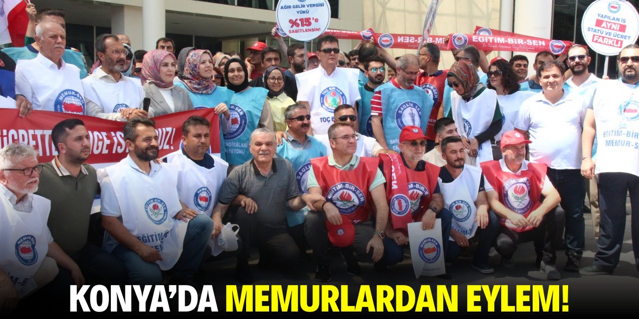 Konya'da memurlardan eylem!