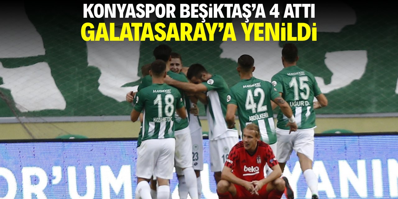Konyaspor Beşiktaş’a 4 attı, Galatasaray’a yenildi