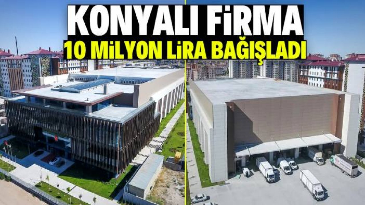 Konyalı firma deprem bölgesine 10 milyon lira bağışladı