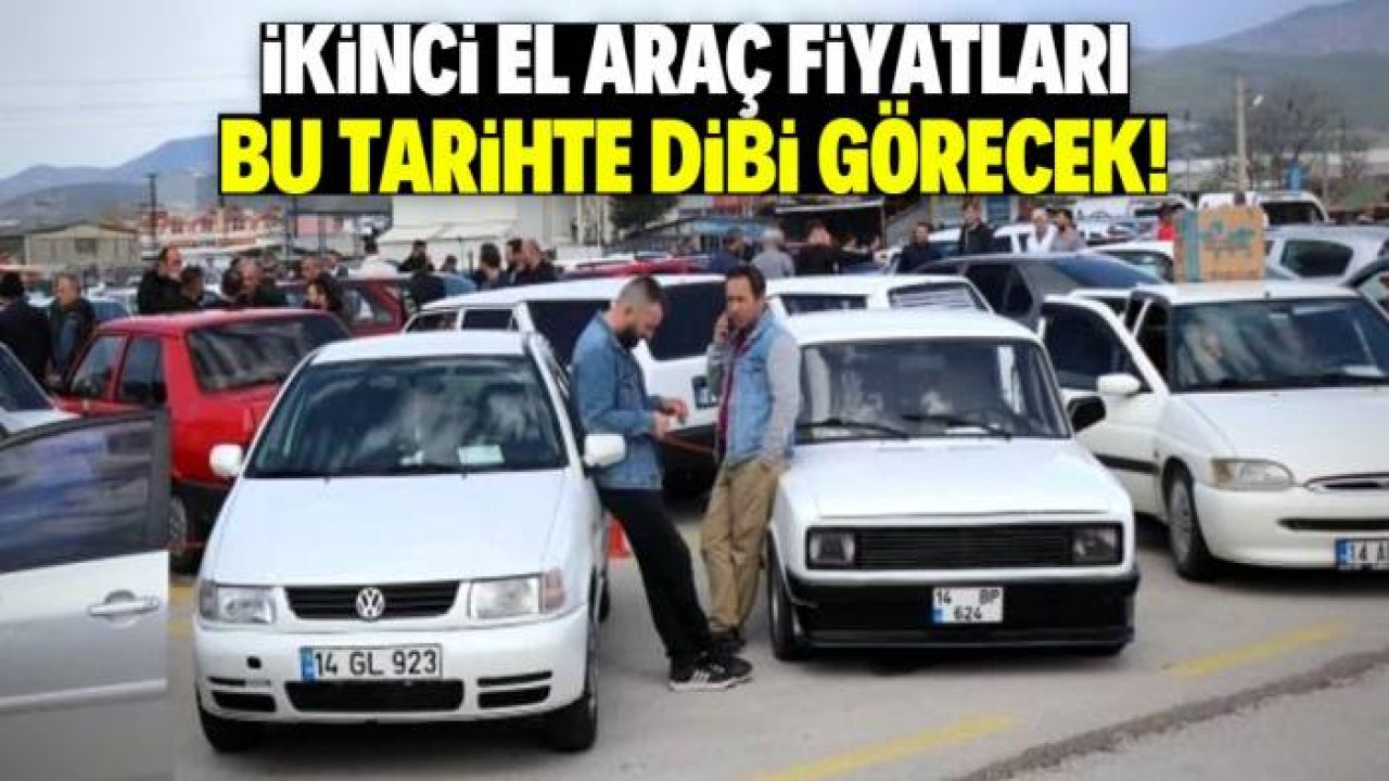 İkinci el araç fiyatları bu tarihte dibi görecek! 500 bin liralık otomobil 400 bin liraya düşecek