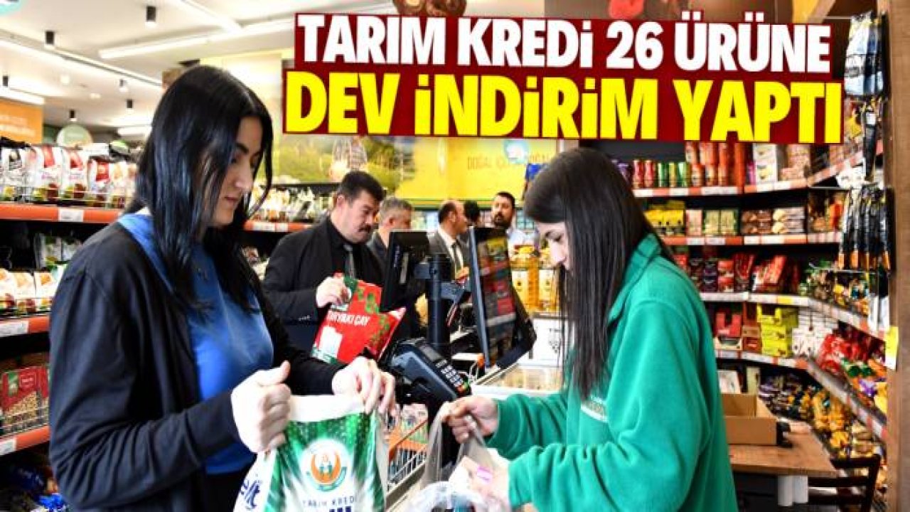 Tarım Kredi 26 ürüne dev indirim yaptı! Yüzde 50 daha ucuza satılacak