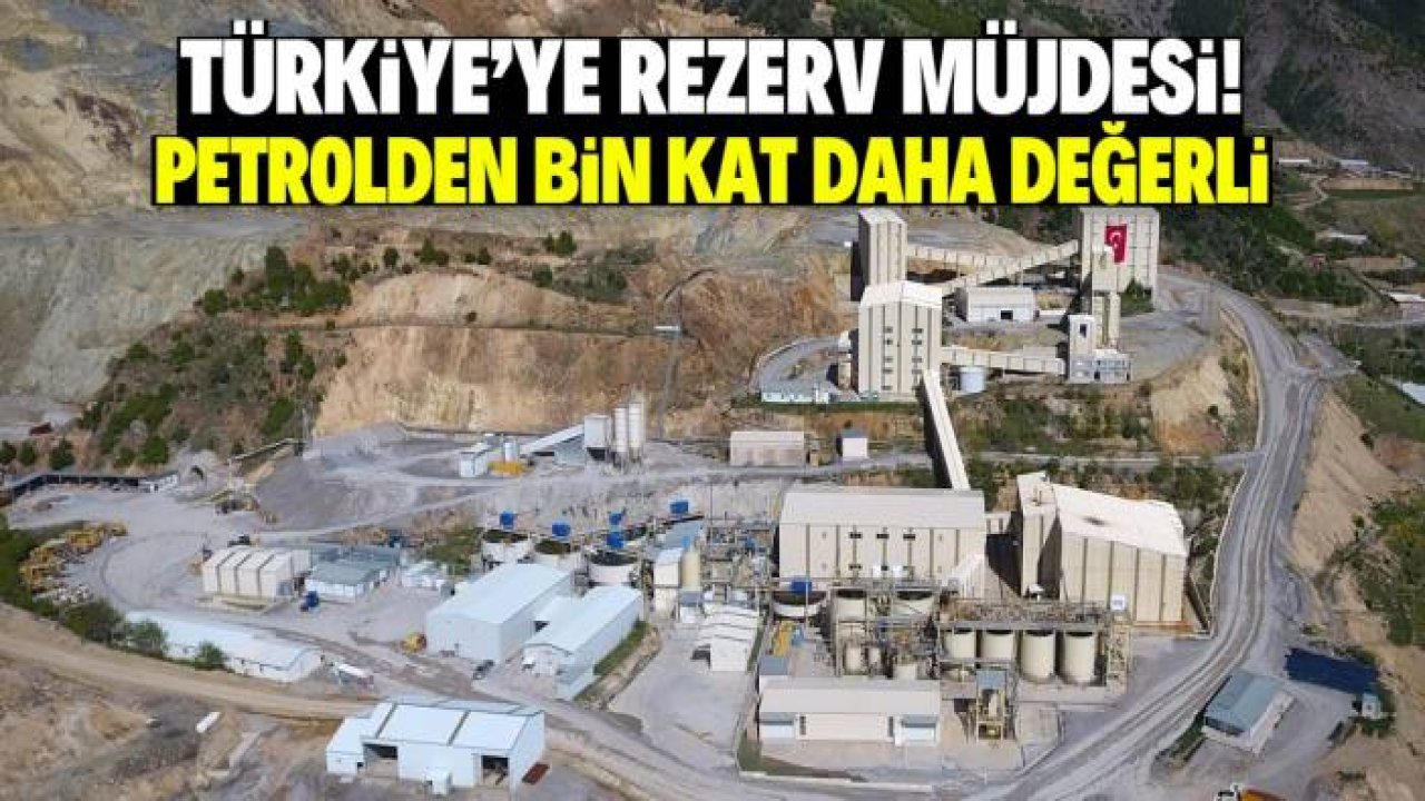 Türkiye'ye yeni rezerv müjdesi! Petrolden bin kat daha değerli