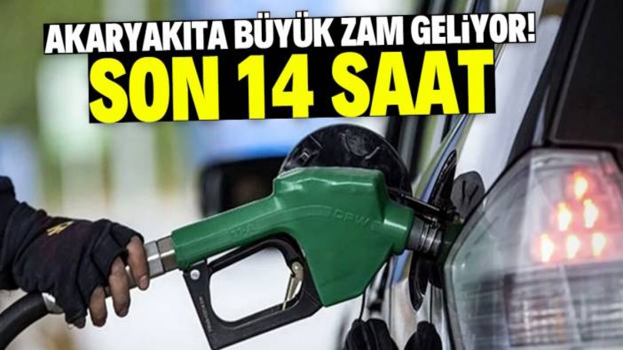Benzin ve motorin fiyatlarında son fırsat! 14 saat sonra büyük zam var