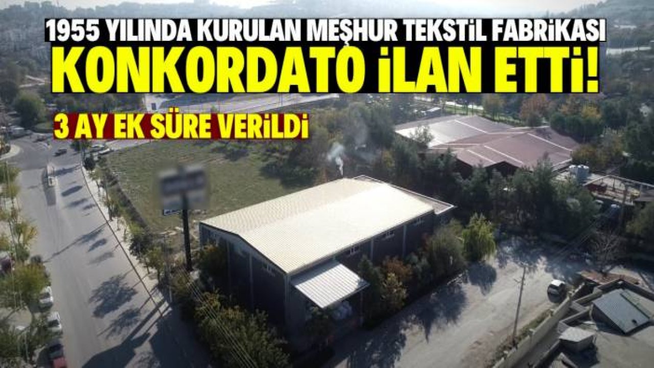 Türk tekstil devi konkordato ilan etti! 70 yıl geçmişi var herkes ismini biliyor